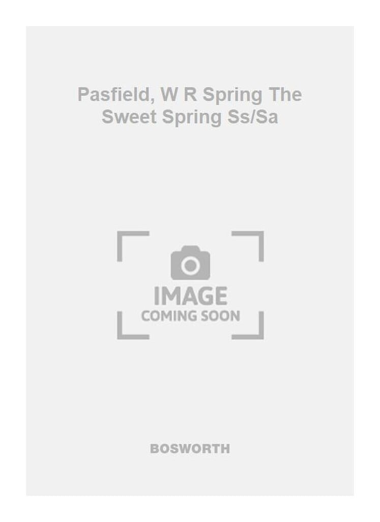 Pasfield, W R Spring The Sweet Spring Ss/Sa